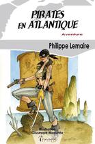 Couverture du livre « Pirates en Atlantique » de Philippe Lemaire aux éditions Inanna