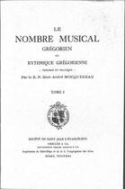 Couverture du livre « Le nombre musical grégorien ou rythmique grégorienne t.1 » de  aux éditions Solesmes