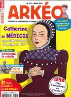 Couverture du livre « Arkeo junior n 271 catherine de medicis - fevrier 2019 » de  aux éditions Arkeo Junior