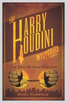 Couverture du livre « Harry Houdini Mysteries: The Dime Museum Murders » de Stashower Daniel aux éditions Titan Digital