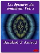 Couverture du livre « Les épreuves du sentiment t.2 » de Francois De Baculard D'Arnaud aux éditions Ebookslib