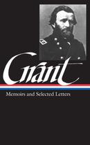 Couverture du livre « Ulysses S. Grant: Memoirs & Selected Letters » de Grant Ulysses S aux éditions Library Of America