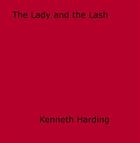 Couverture du livre « The Lady and the Lash » de Kenneth Harding aux éditions Epagine