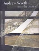 Couverture du livre « Andrew wyeth looking out, looking in » de Brock/Anderson aux éditions Thames & Hudson