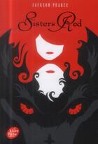 Couverture du livre « Sisters red » de Jackson Pearce aux éditions Le Livre De Poche Jeunesse