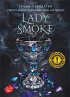 Couverture du livre « Ash princess t.2 : lady smoke » de Laura Sebastian aux éditions Le Livre De Poche Jeunesse