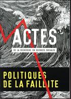 Couverture du livre « Actes de la recherche en sciences sociales - numero 221-222. politiques de la faillite » de  aux éditions Seuil