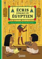Couverture du livre « Ecris comme un egyptien » de Koenig/Della Malva aux éditions Larousse