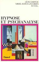 Couverture du livre « Hypnose et psychanalyse » de Chertok aux éditions Dunod