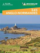 Couverture du livre « Le guide vert week-end ; îles anglo-normandes » de Collectif Michelin aux éditions Michelin