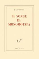 Couverture du livre « Le songe de Monomotapa » de J.-B. Pontalis aux éditions Gallimard