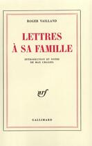 Couverture du livre « Lettres a sa famille » de Roger Vailland aux éditions Gallimard