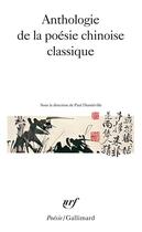 Couverture du livre « Anthologie de la poésie chinoise classique » de  aux éditions Gallimard