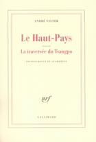 Couverture du livre « Le haut-pays » de André Velter aux éditions Gallimard