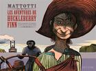 Couverture du livre « Les aventures de Huckleberry Finn » de Lorenzo Mattotti et Antonio Tettamanti aux éditions Gallimard Bd Streaming