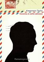 Couverture du livre « Inconnu à cette adresse » de Taylor Kressmann aux éditions Flammarion Jeunesse