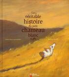 Couverture du livre « La véritable histoire du petit chameau blanc » de Lecourtier/Badel aux éditions Pere Castor