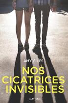 Couverture du livre « Nos cicatrices invisibles » de Amy Giles aux éditions Nathan