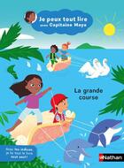 Couverture du livre « Je peux tout lire avec Capitaine Maya - La grande course » de Jeanne Boyer et Solenne Et Thomas aux éditions Nathan