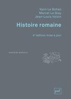 Couverture du livre « Histoire romaine (5e édition) » de Yann Le Bohec et Jean-Louis Voisin et Marcel Le Glay aux éditions Puf