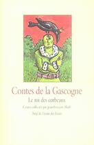 Couverture du livre « Contes de la gascogne ; le roi des corbeaux » de Jean-Francois Blade aux éditions Ecole Des Loisirs