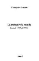 Couverture du livre « La rumeur du monde ; journal 1997-1998 » de Francoise Giroud aux éditions Fayard