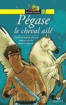 Couverture du livre « Pegase le cheval aile » de Helene Kerillis aux éditions Hatier