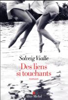 Couverture du livre « Des liens si touchants » de Solveig Vialle aux éditions Albin Michel