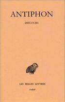 Couverture du livre « Discours » de Antiphon aux éditions Belles Lettres