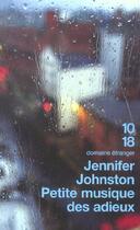 Couverture du livre « Petite musique des adieux » de Jennifer Johnston aux éditions 10/18