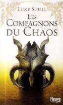 Couverture du livre « Les compagnons du chaos Tome 1 » de Luke Scull aux éditions Fleuve Editions