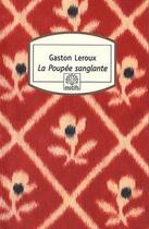 Couverture du livre « La poupée sanglante » de Gaston Leroux aux éditions Rocher