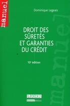 Couverture du livre « Droit des sûretés et garanties du crédit (10e édition) » de Legeais/Dominique aux éditions Lgdj