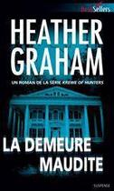 Couverture du livre « La demeure maudite » de Heather Graham aux éditions Harlequin