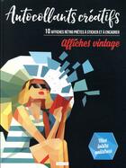 Couverture du livre « Autocollants créatifs ; affiches vintage » de  aux éditions Dessain Et Tolra