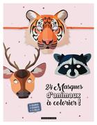 Couverture du livre « 24 masques animaux à colorier ! » de  aux éditions Dessain Et Tolra