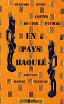 Couverture du livre « Contes de côte d'ivoire en pays baoule » de Francois Beney aux éditions L'harmattan