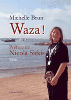 Couverture du livre « Waza ! » de Michelle Brun aux éditions Amalthee