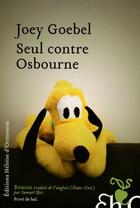 Couverture du livre « Seul contre Osbourne » de Joey Goebel aux éditions Heloise D'ormesson