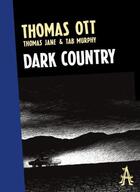 Couverture du livre « Dark country » de Thomas Ott aux éditions Apocalypse