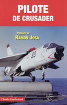 Couverture du livre « Pilote de Crusader » de Claude Gaucherand aux éditions Jpo