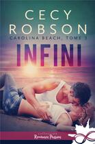 Couverture du livre « Carolina beach t.3 ; infini » de Cecy Robson aux éditions Collection Infinity