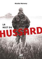 Couverture du livre « La nuit du hussard » de Nicolas Warnery aux éditions Auteurs D'aujourd'hui