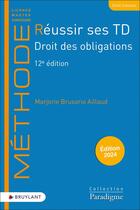 Couverture du livre « Réussir ses TD Droit des obligations (édition 2024) » de Marjorie Brusorio Aillaud aux éditions Bruylant