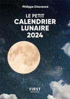 Couverture du livre « Le petit calendrier lunaire (édition 2024) » de Philippe Chavanne aux éditions First