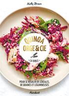 Couverture du livre « Green et bon ; quinoa, orge et cie » de  aux éditions Marabout