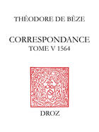 Couverture du livre « Correspondance » de De B Ze Th Odore aux éditions Librairie Droz