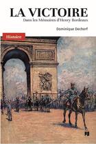 Couverture du livre « La victoire ; dans les mémoires d'Henry Bordeaux » de Dominique Decherf aux éditions France-empire