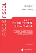 Couverture du livre « Précis de droit fiscal de la famille » de Frederic Douet aux éditions Lexisnexis