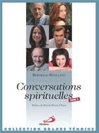 Couverture du livre « Conversations spirituelles t.2 » de Bertrand Revillion aux éditions Mediaspaul